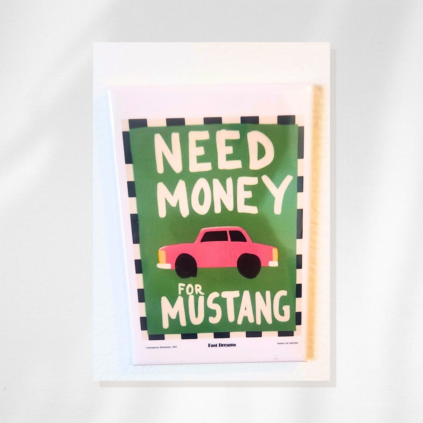 Need Money for Mustang - 2x3 Inch Magnet